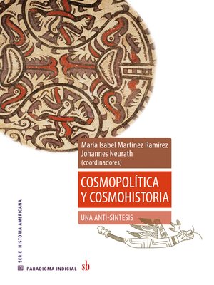 cover image of Cosmopolítica y cosmohistoria